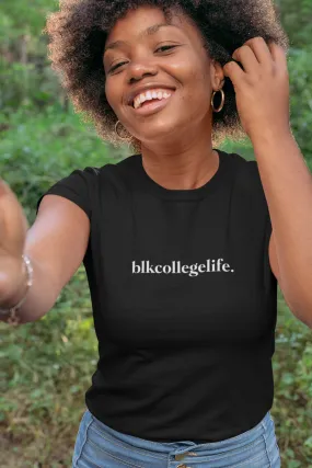 blkcollegelife. Classic Black Tee