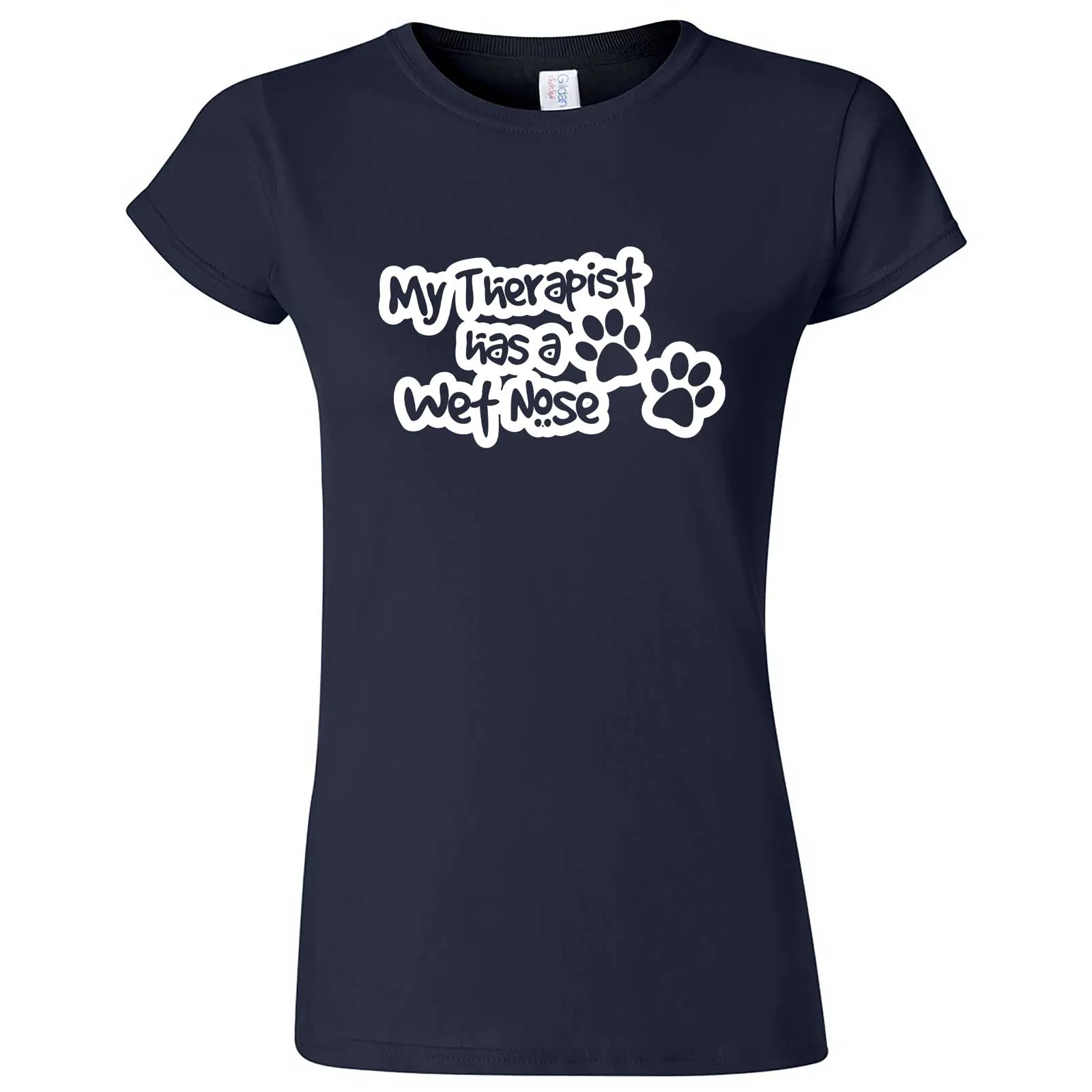 "My Therapist Has a Wet Nose" women's t-shirt