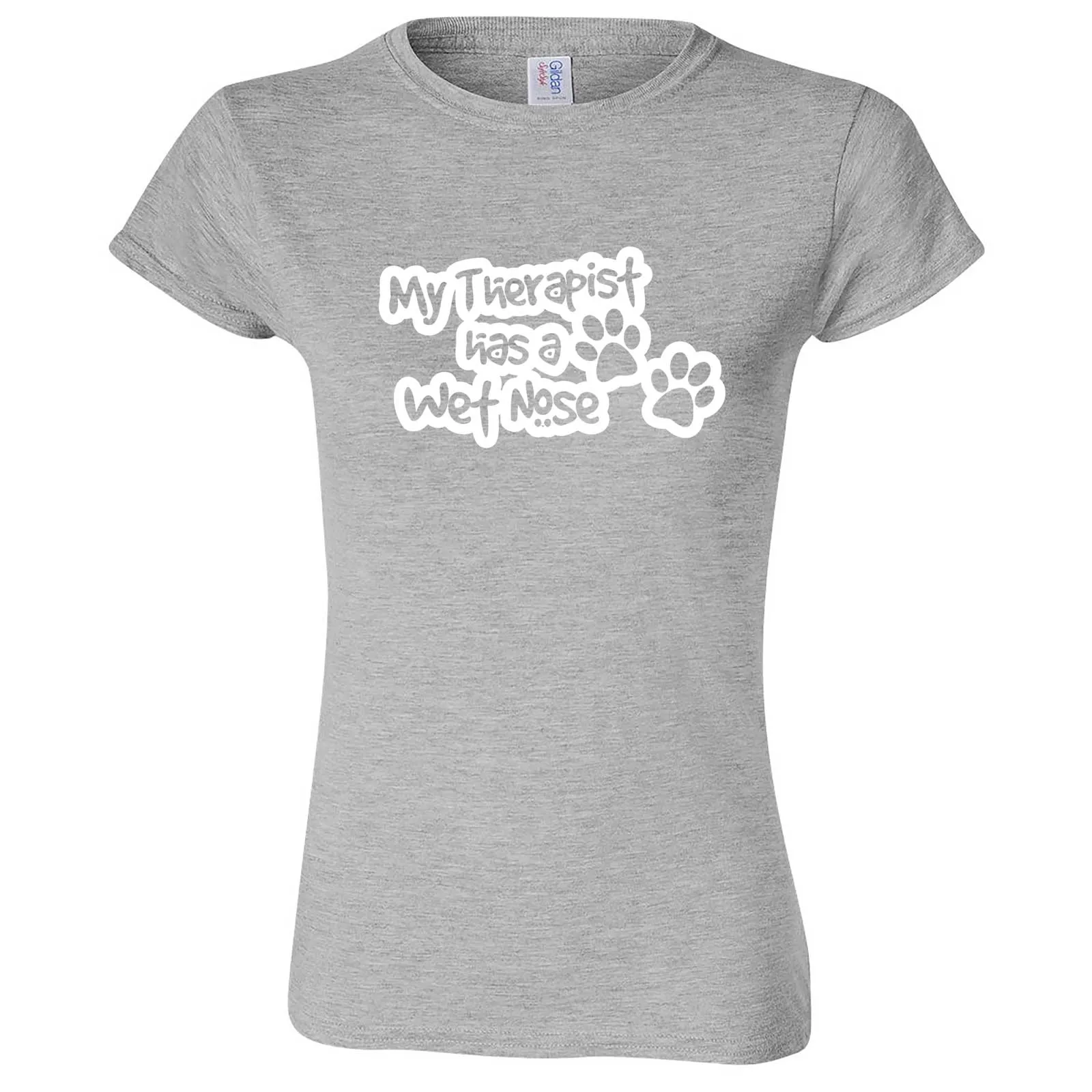 "My Therapist Has a Wet Nose" women's t-shirt