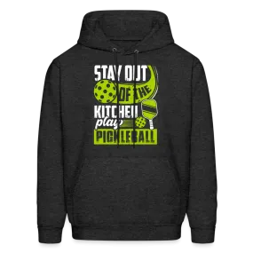 Stay Out Of The Kitchen Play Pickleball Hoodie