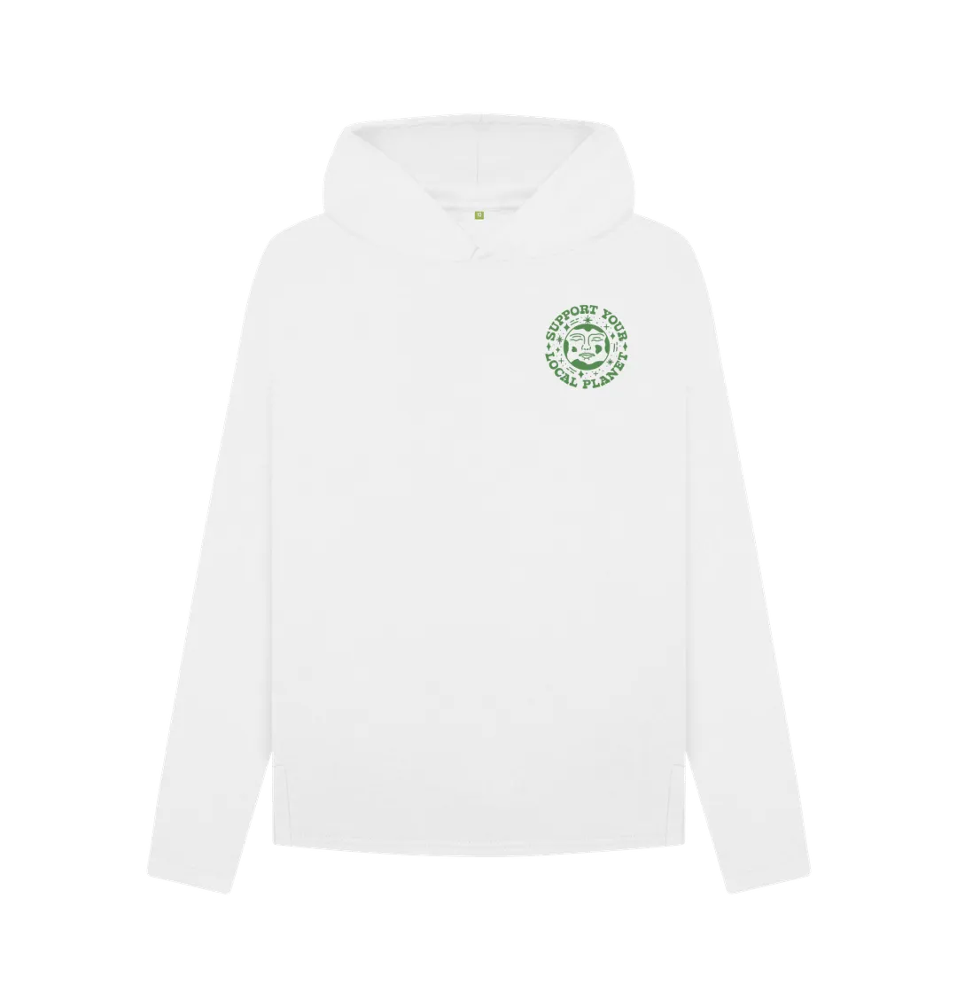 The Women's Support Your Local Planet hoodie